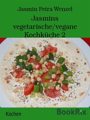 cover image of Jasmins vegetarische/vegane Kochküche 2